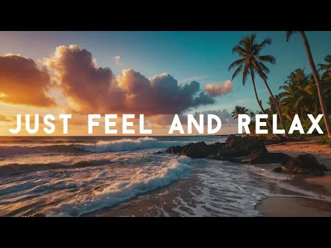 Download MP3 Just Feel and Relax