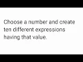 Figure it Out Choose a number and create ten different expressions having that value