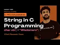 What is a String in C Character Arrays The Null Character C Programming Lesson 124