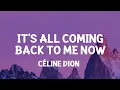 Download Lagu Céline Dion - It's All Coming Back to Me Now (Lyrics) [1 Hour Version]