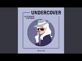 Download Lagu Undercover (Extended Mix)
