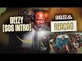 Download Lagu DEEZY - SOS INTRO  #ANALISE #REACÇÃO