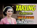 Download Lagu TARLING CIREBONAN_ PALING ENAK DI DENGAR _LAGU DAERAH BIKIN HATI ADEM_MERINDING DENGARNYA_SOBO DESA