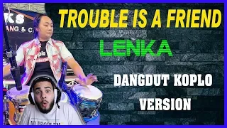 Lenka-TROUBLE IS A FRIEND dangdut koplo version Reaction!