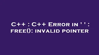 C C Error in free invalid pointer