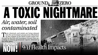 “Toxic Nightmare”: 25 Years After 9/11, Health Effects Linger for Thousands