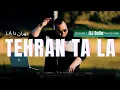 Download Lagu DJ DoDo - Tehran Ta LA - Persian Mix