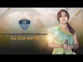 Lagu SIA SIA MENGHARAPKAN CINTAMU VOC. ELSA SAFITRI ft SBM Musik Pro