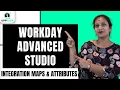 Workday Advanced Studio Integration Maps and Attributes Integration Maps and Attributes UppTalk