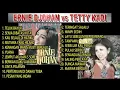 Download Lagu LAGU LAMA ERNIE DJOHAN VS TETTY KADI TEMBANG SEPANJANG MASA