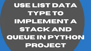 Use List Data Type to Implement a Stack and Queue in Python Project-29 Python for Beginners