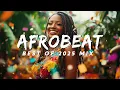 Lagu AFROBEATS MIX 2025 | NAIJA AFROBEAT MIX | Inspired By  Burna Boy, Wizkid, Rema, Ayra Starr