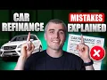 The BIGGEST Mistakes People Make When Refinancing Their Car