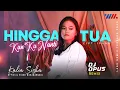 Download Lagu KALIA SISKA - HINGGA TUA KAN KUNANTI | DJ OPUS REMIX (Official Music Video)