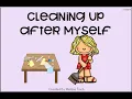 Behavior Basics Cleaning Up After Myself