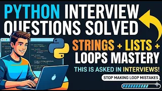 4 Crack Python Interviews Strings Lists Loops Range Explained with Questions