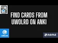 How to Find Cards from UWorld Questions on Anki Quickly