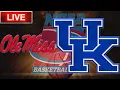 Ole Miss Rebels vs Kentucky Wildcats LIVE Stream NCAA Basketball Gamecast Chat