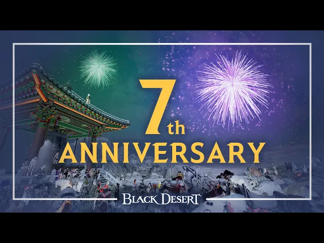 7 Things You Need to Know About the 7th Anniversary | Black Desert