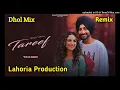Lagu Tareef Dhol Remix Ranjit Bawa Ft. Ravi Rai Production Latest Punjabi Song