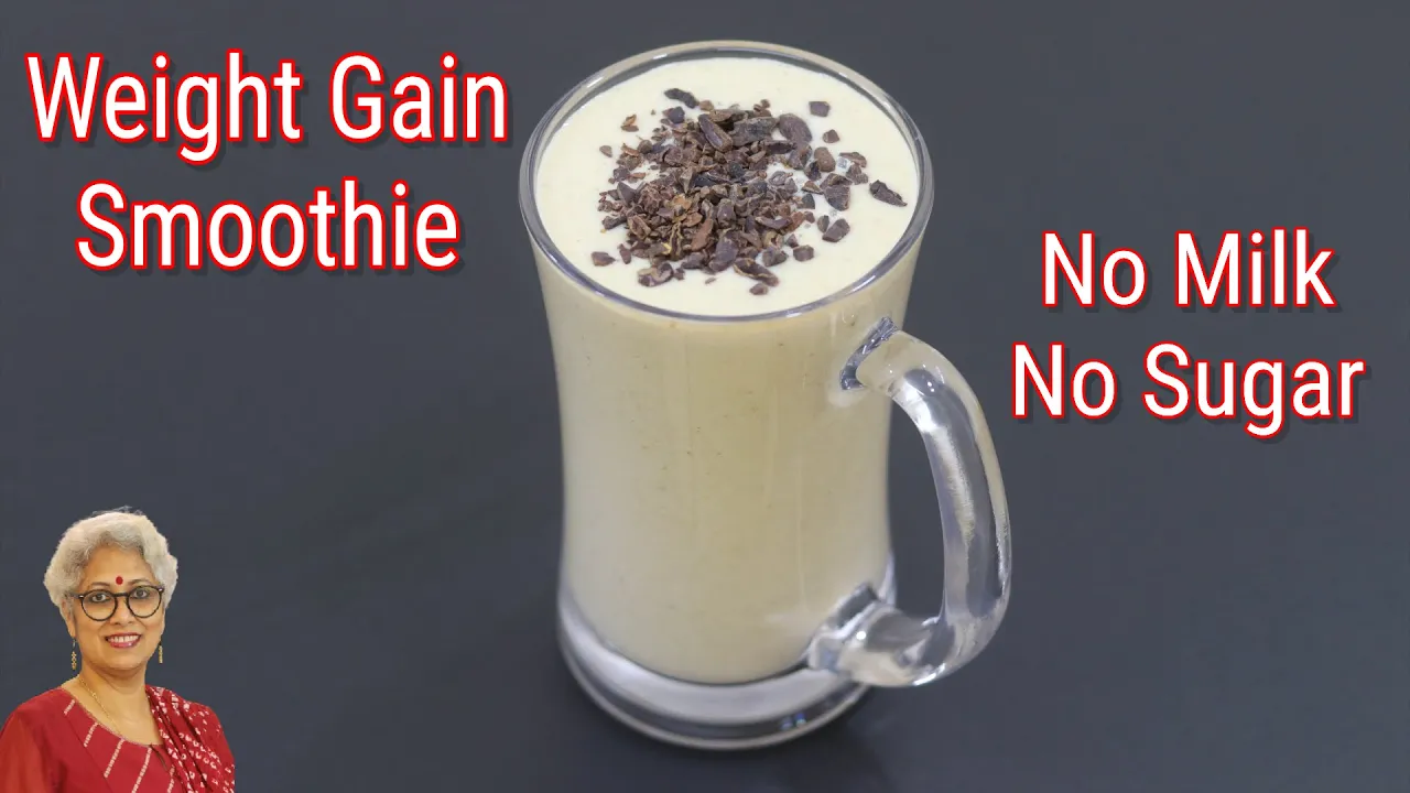 Weight Gain Smoothie Recipe - No Milk - No Sugar - Healthy Breakfast Smoothie For Weight Gain