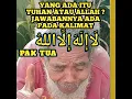 Lagu YANG ADA ITU TUHAN ATAU ALLAH ? BEGINI PENJELASAN PAK TUA || Ngaji Rasa Sejati