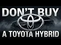 Don t Buy a Toyota Hybrid Until You Watch This 2026 Update