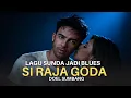Lagu SIRAJA GODA – Cover Blues | Lagu Sunda Klasik Doel Sumbang