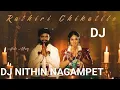Lagu Rathiri Chikatilo NEW SONG DJ NITHIN NAGAMPET8340961015💽💽💽🎧