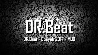 Download DR.Beat - Booyah 2014 - MUD MP3