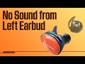 Bose SoundSport Free No Sound from the Left Earbud
