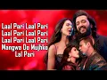 Download Lagu Laal Pari (LYRICS) - Simar Kaur | Yo Yo Honey Singh | Akshay K| Abhishek B| Jacqueline F| Riteish D