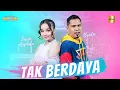 Download Lagu Tasya Rosmala ft Brodin New Pallapa - Tak Berdaya (Official Live Music)