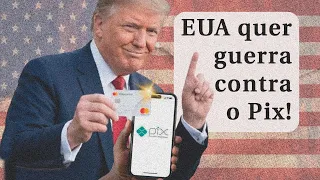 TRUMP FARÁ DE TUDO PARA DESTRUIR O PIX