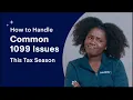 Mistake on Your 1099 Top 4 1099 Issues How to Handle Them This Tax Season