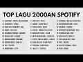 Download Lagu TOP LAGU 2000AN SPOTIFY