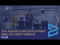 2025 Research and Development R D Tax Credit Webinar
