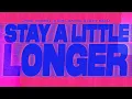 Joel Corry & Galantis & Izzy Bizu - Stay A Little Longer