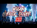 Lagu WULAN ROCK COVER FULL ENERGI! VERSI IWAN PALING GARANG \u0026 POWERFUL