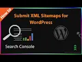 WordPress - How to Submit XML Sitemap in Google Search Console
