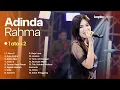 Lagu ADINDA RAHMA FULL ALBUM -  1 ATAU 2|  LIVE DANGDUT KOPLO 2025 | GULU PEDOT , ATIKU AJUR , CIDRO 3