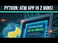 I create a ATM machine system FAST in 2 MINIUT using python