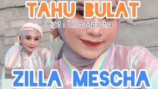 tahu bulat zilla mescha official music lyric lagu yang pernah dibawakan nella kharisma