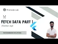 Lecture 02 Fetch API Data in Flutter Without Model Simple Easy Method for Beginners