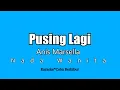 Download Lagu Anis Marsella - Pusing Lagi (Karaoke HD) Nada Wanita