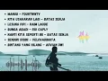 Download Lagu Mangu - fourtwnty // Kita usahakan lagi - Batas senja // Lesung pipi - Raim laode // Lagu viral 2025