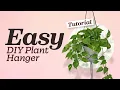Easy DIY Macrame Plant Hanger - Quick Simple Wall Decor
