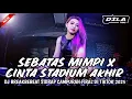 Download Lagu DJ CAMPURAN BREAKBEAT SIDRAP TERBARU FIRAL DI TIK TOK 2024🎵 SEBATAS MIMPI X STADIUM AKHIR 🎵FULL BAAS