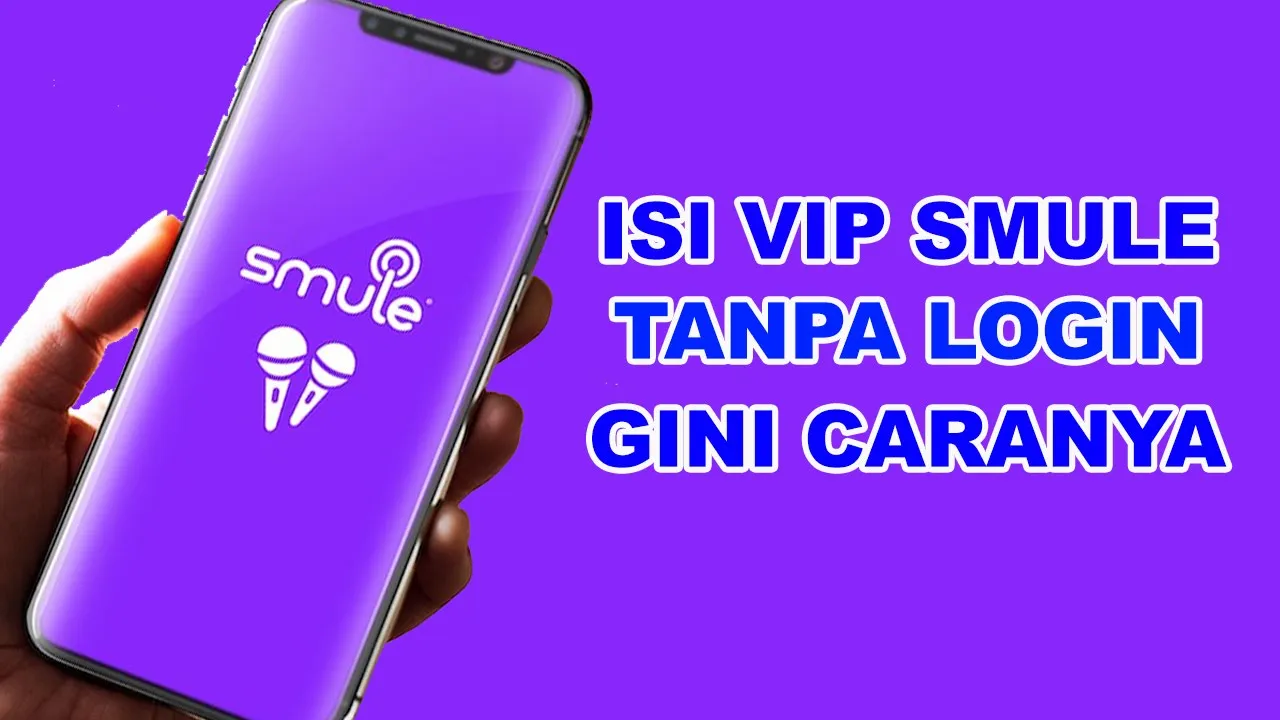 Cara Mendapatkan VIP Smule Gr4t!s Selamanya