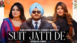 SUIT JATTI DE |Karamvir Dhumi ft Gurlez Akhtar| New Punjabi Songs |Vehli Janta| Latest Punjabi Songs